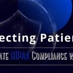 What is HIPAA Compliance? Essential in Healthcare Technology