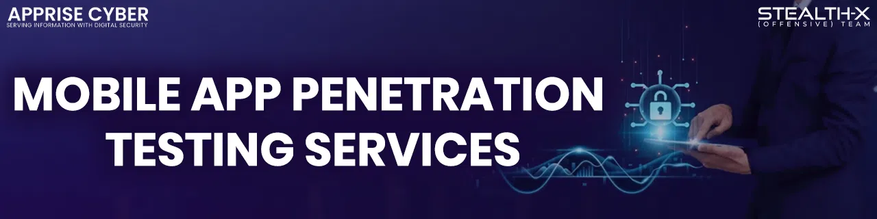 Mobile App Penetration Testing Services