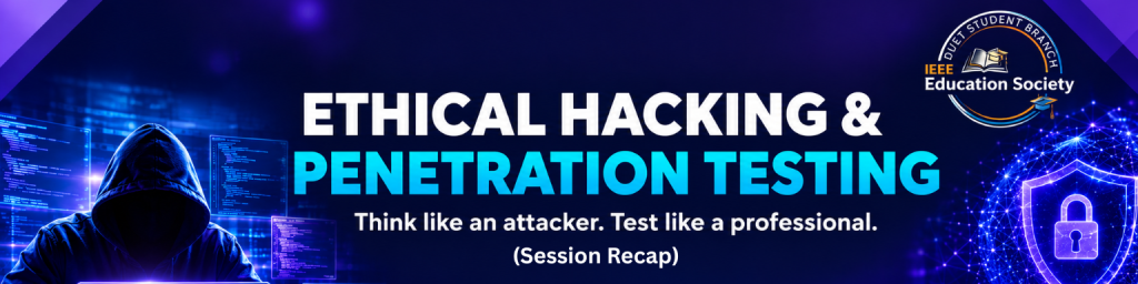 Ethical Hacking and Penetration Testing session at DUET on 24 September 2026